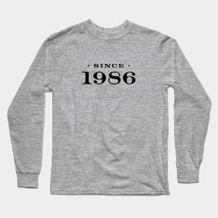 Since 1986 Long Sleeve T-Shirt